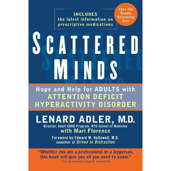 Pre-Owned Scattered Minds: Hope and Help for Adults with Attention Deficit Hyperactivity Disorder (Paperback) 0399533400 9780399533402