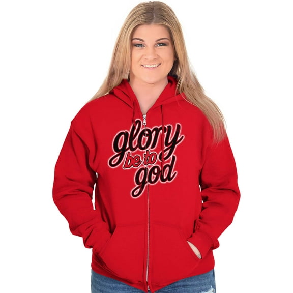 Glory Be To God Glowing Christian Zip Hoodie Sweatshirt Women Brisco Brands S
