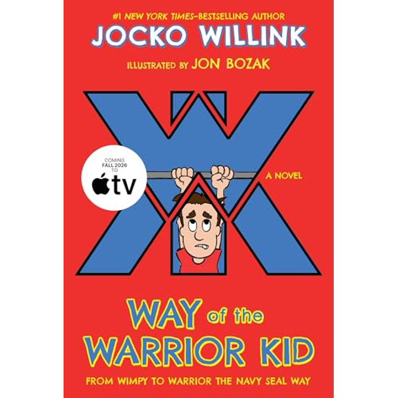 Pre-Owned Way of the Warrior Kid: From Wimpy to Warrior the Navy Seal Way: A Novel (Paperback) 1250158613 9781250158611