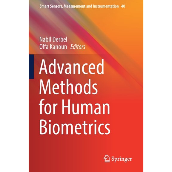 Smart Sensors, Measurement and Instrumen Advanced Methods for Human Biometrics, Book 40, (Paperback)