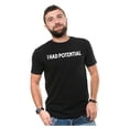 thumbnail image 2 of Men's funny I had potential T-shirt humorous novelty graphic tee (XX-Large Military Green), 2 of 6