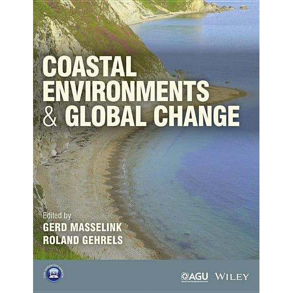 Wiley Works Coastal Environments and Global Change, (Paperback)