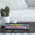 thumbnail image 2 of Pain Is Temporary. GPA Is Forever, Black Frame, Desk Sign (2x8"), 2 of 3