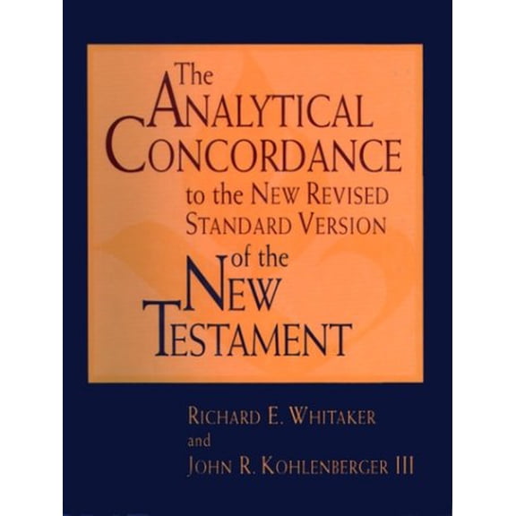 Pre-Owned The Analytical Concordance to the New Revised Standard Version of the New Testament, 9780195284430, 0195284437, Hardcover, Complete Numbers Starting with 1, 1st Ed edition