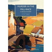 Murder in the Mill-Race -- E. C. R. Lorac
