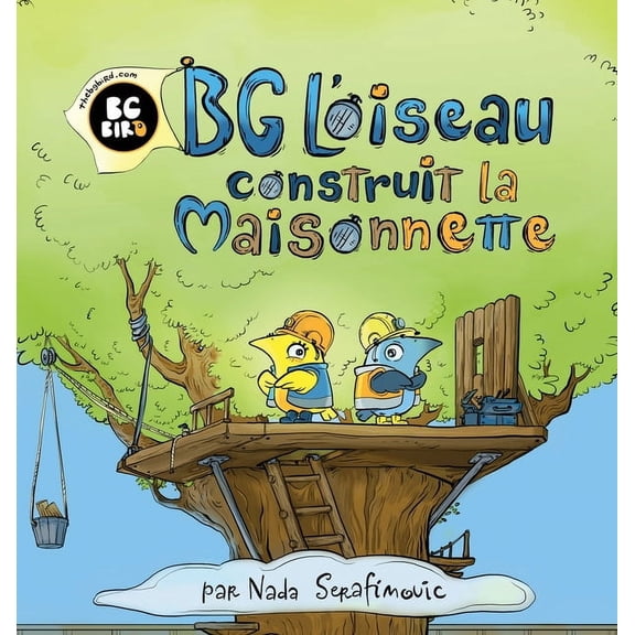 BG Bird construit une petite maison, (Hardcover)