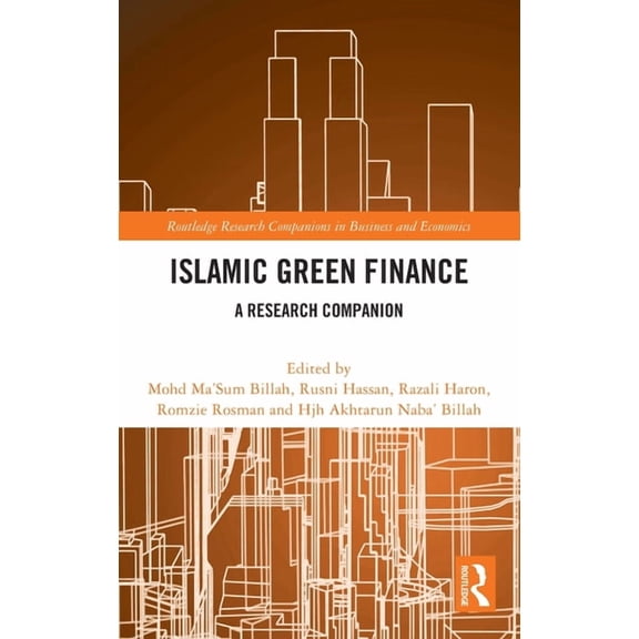 Routledge Research Companions in Busines Islamic Green Finance: A Research Companion, (Hardcover)