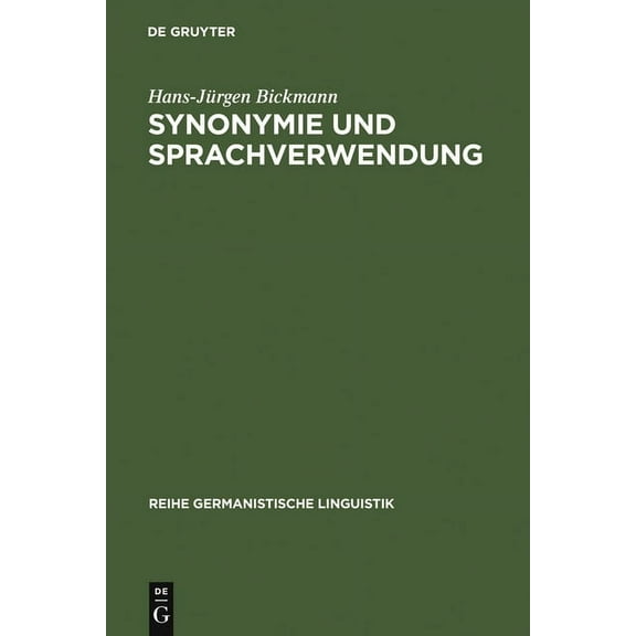 Reihe Germanistische Linguistik Synonymie und Sprachverwendung, Book 11, (Hardcover)
