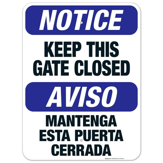 Bilingual Keep This Gate Closed Sign , OSHA Sign, 18x24 Aluminum