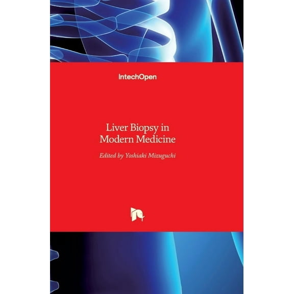 Liver Biopsy in Modern Medicine (Hardcover)