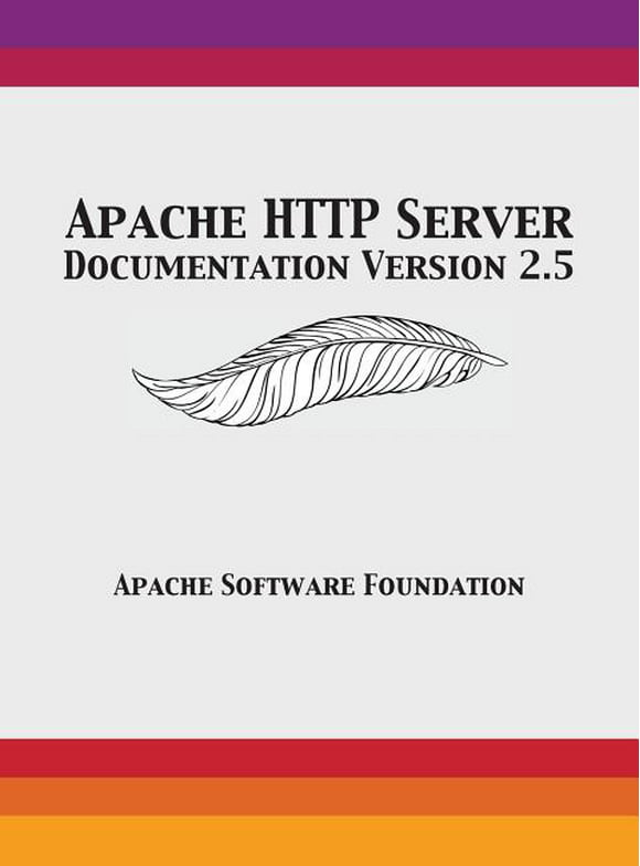 Apache HTTP Server Documentation Version 2.5 (Hardcover)