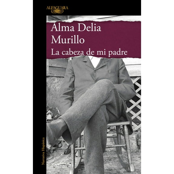 La Cabeza de Mi Padre (Edición Especial) / My Father's Head (Special Edition), (Hardcover)