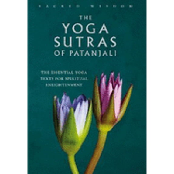 Pre-Owned The Yoga Sutras of Patanjali: The Essential Yoga Texts for Spiritual Enlightenment (Hardcover) 1905857071 9781905857074