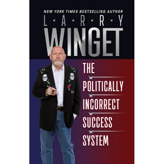 The Politically Incorrect Success System, (Paperback)
