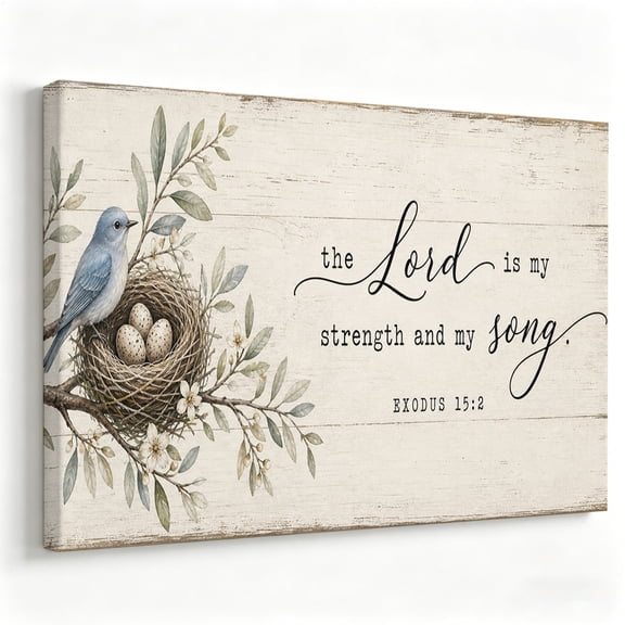The Lord is My Strength and My Song Canvas Wall Art Bluebird Nest Poster Rustic Farmhouse Painting Exodus 15:2 Christian Living Room Decor Ready to Hang 8*12
