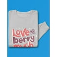 thumbnail image 3 of Love You Berry Much! Sweatshirt Men -Smartprints Designs, Male XX-Large, 3 of 4