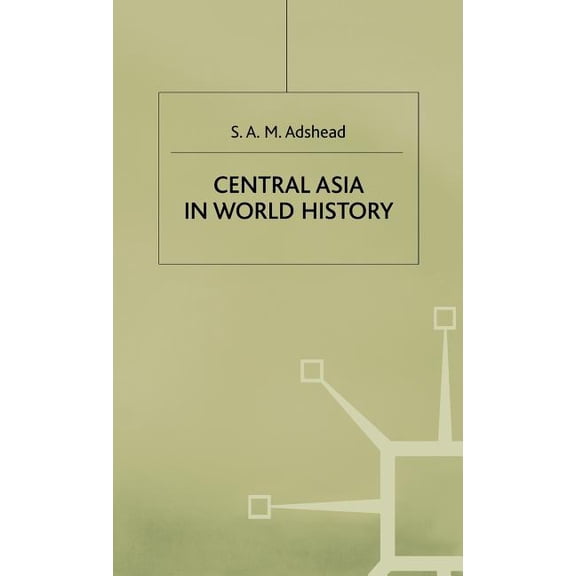 Central Asia in World History, (Hardcover)