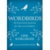 Wordbirds: An Irreverent Lexicon for the 21st Century [Hardcover - Used]
