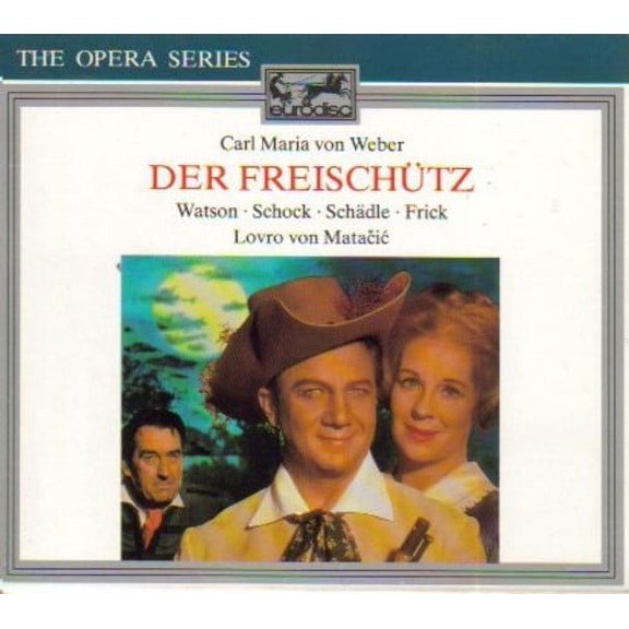 Weber / Frick - Der Freischutz / Matacic - Music & Performance - CD