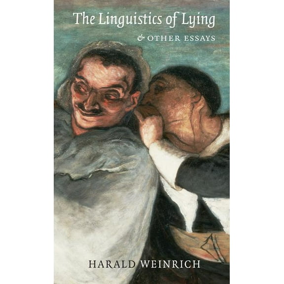 The Linguistics of Lying and Other Essays, (Paperback)
