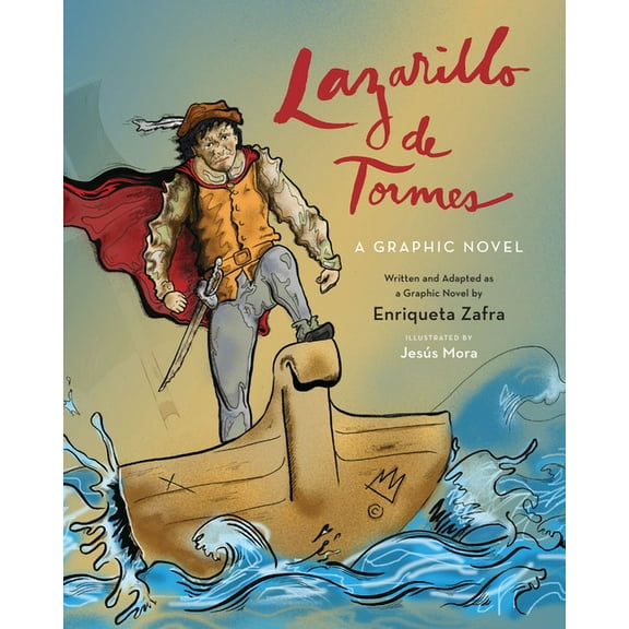 Toronto Iberic: Lazarillo de Tormes: A Graphic Novel (Paperback)