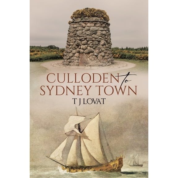 Culloden to Sydney Town, (Paperback)