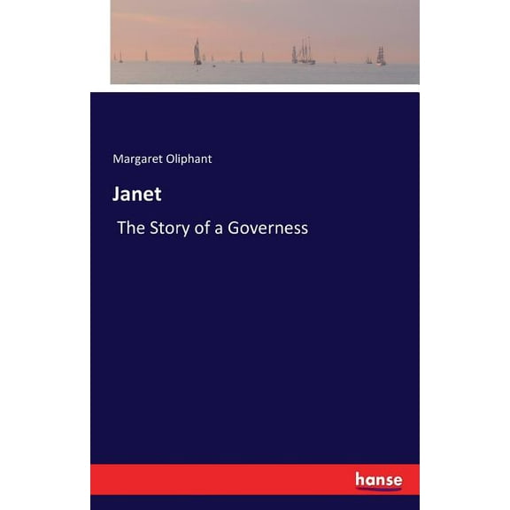 Janet : The Story of a Governess (Paperback)
