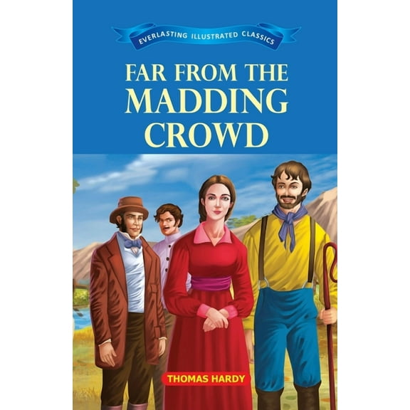 Far from the Madding Crowd, (Paperback)