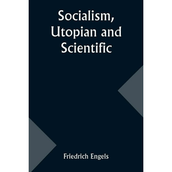 Socialism, Utopian and Scientific, (Paperback)