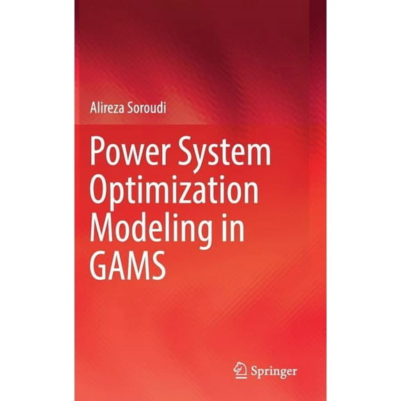 Power System Optimization Modeling in Gams, (Hardcover)