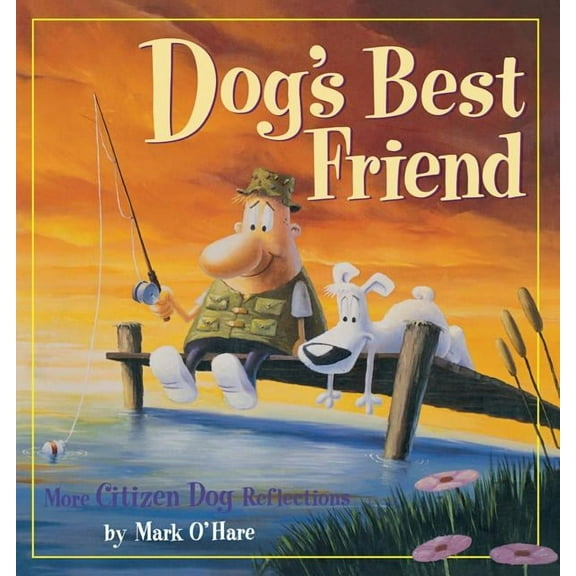 Citizen Dog Dog's Best Friend, (Paperback)