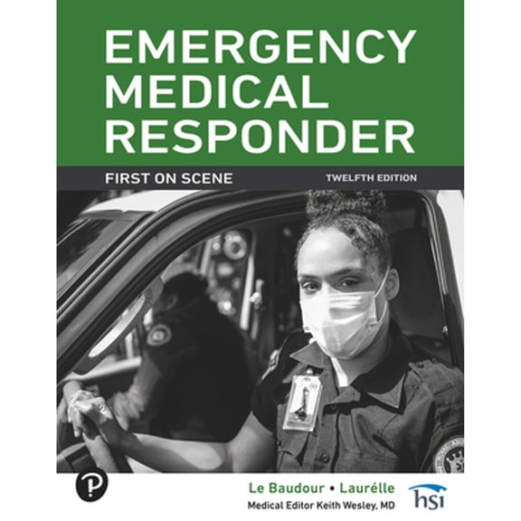 Pre-Owned Emergency Medical Responder: First on Scene (Paperback) by Chris Le Baudour, Kaitlyn Laurlle, Keith Wesley