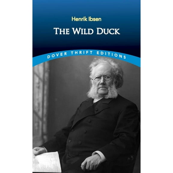 Dover Thrift Editions: Plays: The Wild Duck (Paperback)