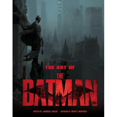 The Art of the Batman: The Official Behind-The-Scenes Companion to the Film, (Hardcover)