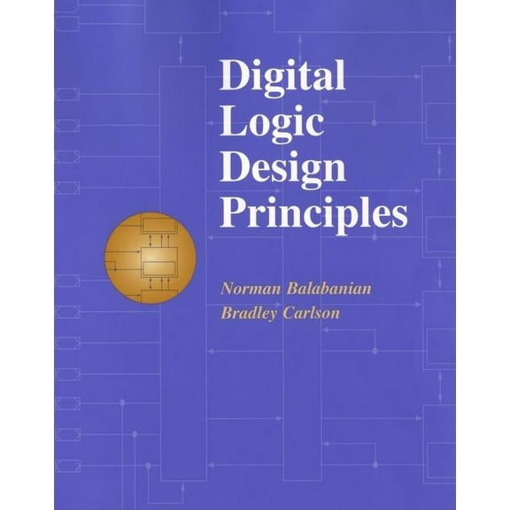 Digital Logic Design Principles, (Hardcover)
