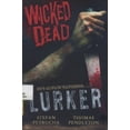thumbnail image 1 of Pre-Owned Wicked Dead: Lurker (Paperback) 0061138495 9780061138492, 1 of 1