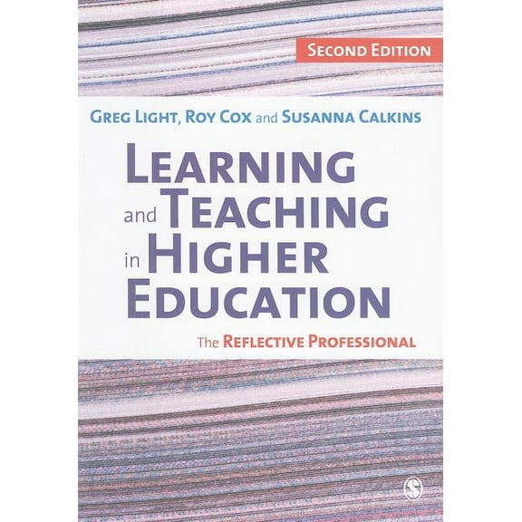 Learning and Teaching in Higher Education: The Reflective Professional, (Paperback)