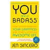 You Are a Badass(r): How to Stop Doubting Your Greatness and Start Living an Awesome Life (Other)
