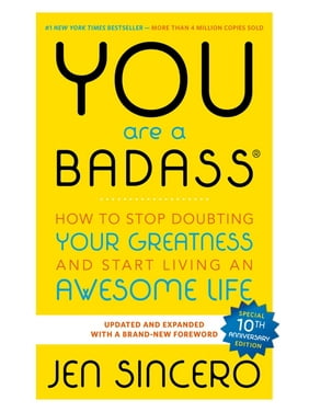 You Are a Badass(r): How to Stop Doubting Your Greatness and Start Living an Awesome Life (Other)
