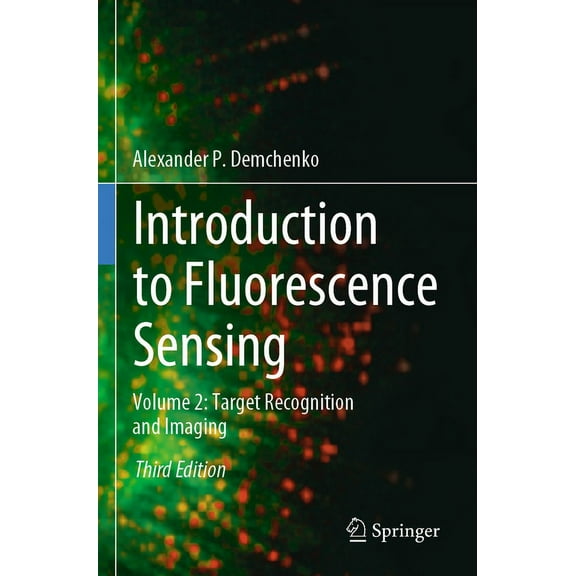 Introduction to Fluorescence Sensing: Volume 2: Target Recognition and Imaging, (Paperback)