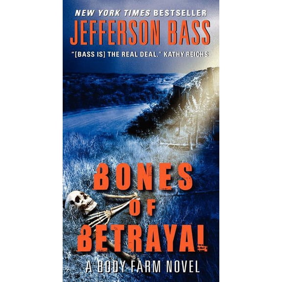 Body Farm Novel: Bones of Betrayal (Paperback)