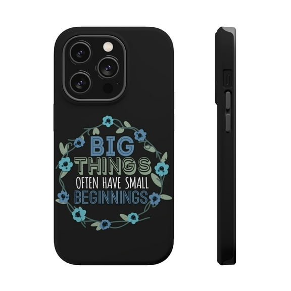 DistinctInk Tough Case for Apple iPhone 15 PRO (6.1" Screen), Compatible with MagSafe Charging - Big Things Small Beginnings