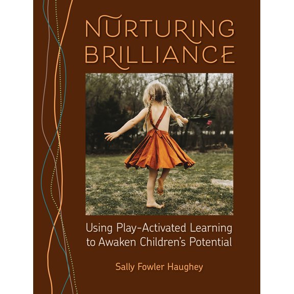 Pre-Owned Nurturing Brilliance: Using Play-Activated Learning to Awaken Children's Potential (Paperback) 1605548359 9781605548357