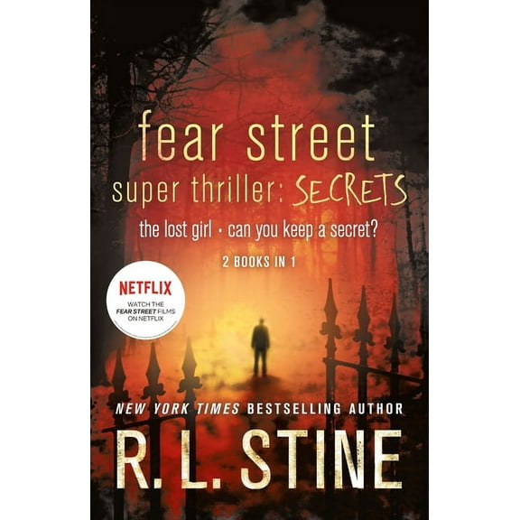 Fear Street Fear Street Super Thriller: Secrets: The Lost Girl; Can You Keep a Secret?, (Paperback)