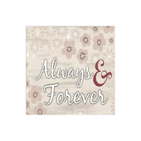 Always & Forever Cream Woodgrain Floral 12 x 12 Wood Wall Sign Plaque
