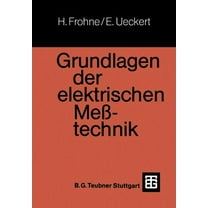 Leitfaden Der Elektrotechnik Grundlagen Der Elektrischen Meßtechnik, (Paperback)