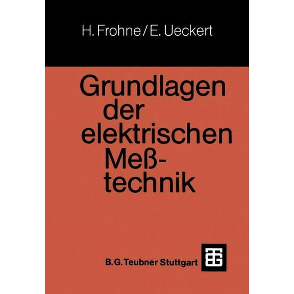 Leitfaden Der Elektrotechnik Grundlagen Der Elektrischen MeÃtechnik, (Paperback)