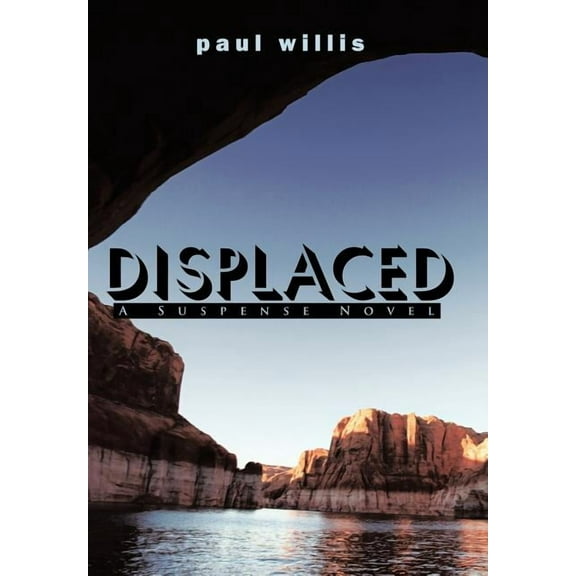 Displaced (Hardcover) by Professor Paul Willis