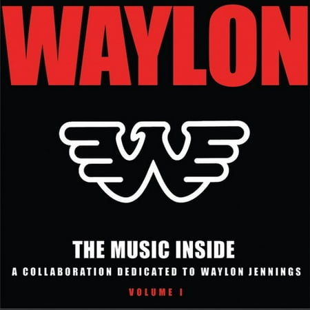 The Music Inside - Collaboration Dedicated To Waylon Jennings, Vol. 1 (Best Waylon Jennings Albums)