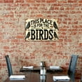 thumbnail image 5 of Vintage-Inspired This Place is for the Birds Sign - Durable, Rust-Resistant Metal Plaque for Indoor and Outdoor Decor - Retro Wall Art for Yard, Porch, Garage, Home, Cafe, Bar, Club, 5 of 6